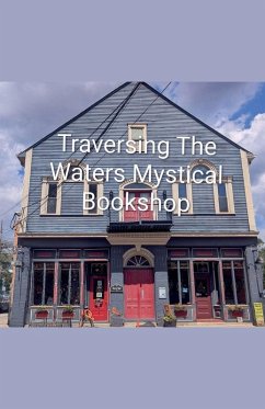 Traversing the Waters Mystical Bookshop - Bunner, Christina Traversing the Waters Mystical Bookshop - Bunner, Christina