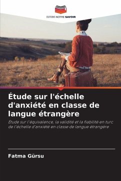 Étude sur l'échelle d'anxiété en classe de langue étrangère Cover Étude sur l'échelle d'anxiété en classe de langue étrangère
