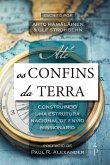 Até os confins da terra Até os confins da terra