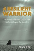 A Resilient Warrior A Resilient Warrior