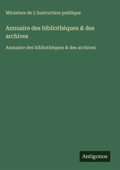 Annuaire des bibliothèques & des archives Cover Annuaire des bibliothèques & des archives