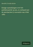 Eenige opmerkingen over het politietoezicht op zee, in verband met de zeevisscher ij-conventie van 6 Mei 1882