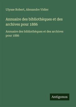 Cover Annuaire des bibliothèques et des archives pour 1886