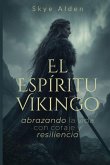 The Viking Spirit / El Espíritu Vikingo