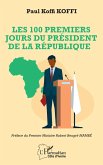 Les 100 premiers jours du président de la République Les 100 premiers jours du président de la République