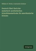 Deutsch Fibel: Nach der analytisch-synthetischen Schreiblesemethode: für amerikanische Schulen