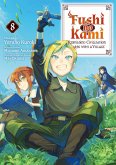 Fushi no Kami: Rebuilding Civilization Starts With a Village (Manga) Volume 8 (eBook, ePUB) Fushi no Kami: Rebuilding Civilization Starts With a Village (Manga) Volume 8 (eBook, ePUB)