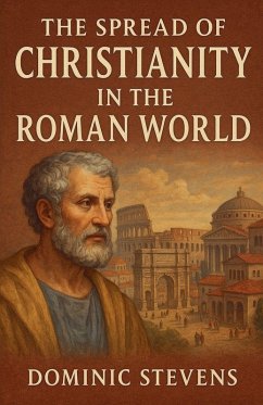 Cover The Spread of Christianity in the Roman World