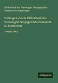 Catalogus van de Bibliotheek der Vereenigde Doopsgezinde Gemeente te Amsterdam