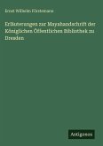 Erläuterungen zur Mayahandschrift der Königlichen Öffentlichen Bibliothek zu Dresden