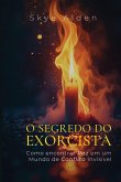 The Exorcist's Secret / O Segredo do Exorcista