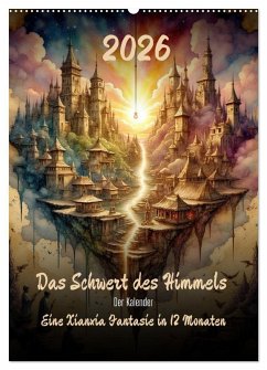 Das Schwert des Himmels - Der Kalender (Wandkalender 2026 DIN A2 hoch), CALVENDO Monatskalender