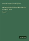 Narración militar de la guerra carlista de 1869 à 1876 Narración militar de la guerra carlista de 1869 à 1876