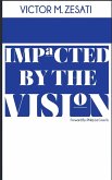Impacted by The Vision Impacted by The Vision