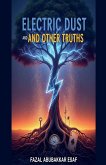 Electric Dust and Other Truths