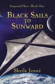 Black Sails to Sunward (Imperial Mars, #1) (eBook, ePUB)