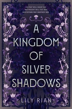 A Kingdom of Silver Shadows (eBook, ePUB) - Rian, Lily