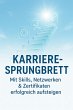 Karriere-Sprungbrett Mit Skills,... - Bild 1
