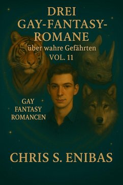 Cover Drei Gay Fantasy Romane über wahre Gefährten Vol. 11 (eBook, ePUB)