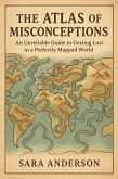 The Atlas of Misconceptions (eBook, ePUB) The Atlas of Misconceptions (eBook, ePUB)