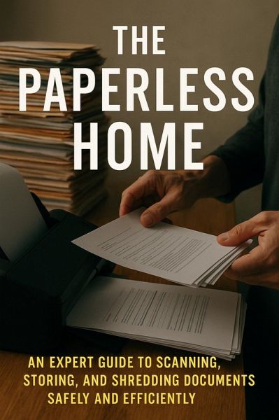 The Paperless Home (eBook, ePUB) The Paperless Home (eBook, ePUB)