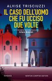 Il caso dell'uomo che fu ucciso due volte (eBook, ePUB)