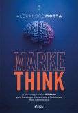 MarkeThink: o Marketing Jurídico pensado para estratégia diferenciada e resultados reais na advocacia - 1ª Ed - 2025 (eBook, ePUB)