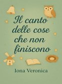 Il canto delle cose che non finiscono (eBook, ePUB)
