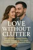 Love Without Clutter (eBook, ePUB) Love Without Clutter (eBook, ePUB)