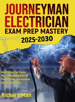 Cover Journeyman Electrician Exam Prep Mastery 2025-2030 (eBook, ePUB)