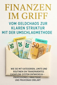 Cover Finanzen im Griff: Vom Geldchaos zur klaren Struktur mit der Umschlagmethode (eBook, ePUB)