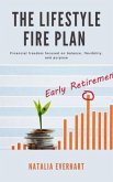 The Lifestyle FIRE Plan - Financial freedom focused on balance, flexibility, and purpose (eBook, ePUB)