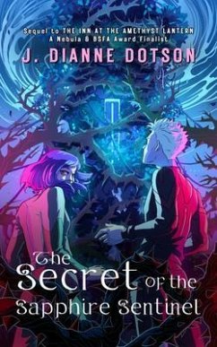 The Secret of the Sapphire Sentinel (eBook, ePUB) - Dotson, J. Dianne; Gammon, Jendia