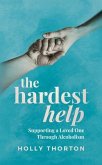 The Hardest Help (eBook, ePUB) The Hardest Help (eBook, ePUB)