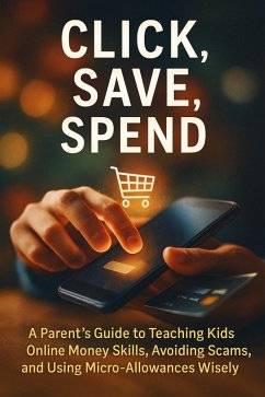 Click, Save, Spend (eBook, ePUB) - Douglas, Aaron Click, Save, Spend (eBook, ePUB) - Douglas, Aaron