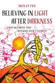 Believing in Light after Darkness (eBook, ePUB)