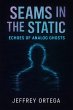 Seams in the Static (eBook, ePUB) - Bild 1