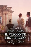 Il visconte misterioso - Sebastian St. Cyr vol. 2 (eBook, ePUB) Il visconte misterioso - Sebastian St. Cyr vol. 2 (eBook, ePUB)