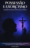 Possessão E Exorcismo (eBook, ePUB) Possessão E Exorcismo (eBook, ePUB)