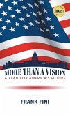 More than a Vision: A Plan for America's Future (eBook, ePUB)