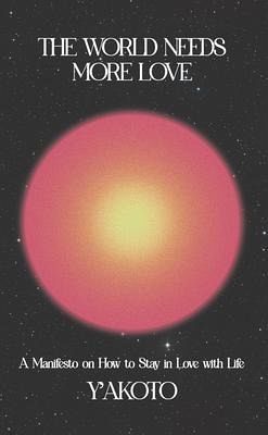 The World Needs More Love (eBook, ePUB) The World Needs More Love (eBook, ePUB)