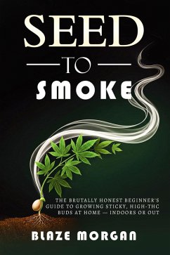 Cover Seed to Smoke (eBook, ePUB)