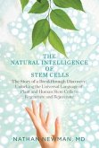The Natural Intelligence of Stem Cells (eBook, ePUB) The Natural Intelligence of Stem Cells (eBook, ePUB)