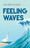 Feeling Waves (eBook, ePUB) Feeling Waves (eBook, ePUB)