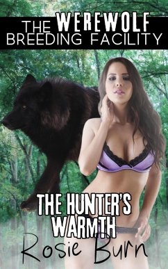 Cover The Hunter's Warmth (Werewolf Breeding Facility) (eBook, ePUB)