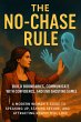 The No-Chase Rule: Build Boundaries,... - Bild 1