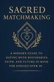 Sacred Matchmaking (eBook, ePUB)