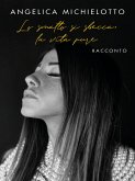 Lo smalto si sbecca, la vita pure (eBook, ePUB) Lo smalto si sbecca, la vita pure (eBook, ePUB)