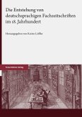 Die Entstehung von deutschsprachigen Fachzeitschriften im 18. Jahrhundert (eBook, PDF) Die Entstehung von deutschsprachigen Fachzeitschriften im 18. Jahrhundert (eBook, PDF)