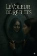 Le Voleur de Reflets - A Gripping Dark... - Bild 1